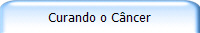 Curando o Cncer